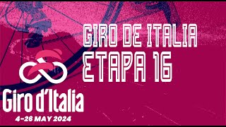 🔴 EN VIVO GIRO DE ITALIA 2024 - ETAPA 16 - 206 KM