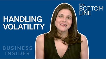 Here’s How To Handle Turbulent Markets