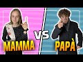 MAMMA Vs PAPÀ - anche i vostri genitori si comportano così?