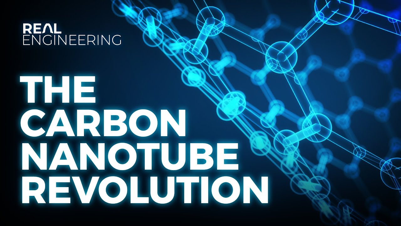 How Carbon Nanotubes Will Change the World