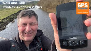 Walk and talk - TwoNav Aventura 2 Plus
