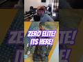 Zero Elite is Finally Here