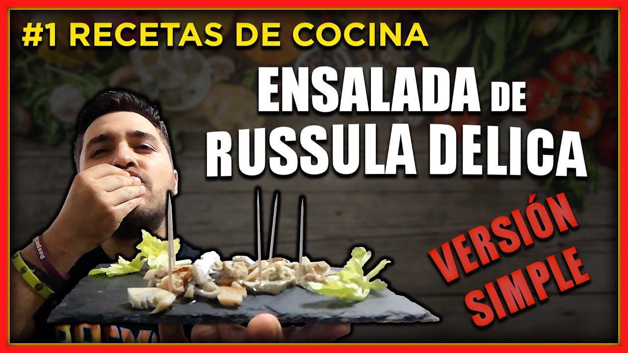 ENSALADA SIMPLE de RUSSULA DÉLICA 👨‍🍳 Receta familiar con setas