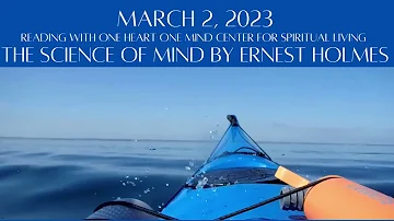 March 2, 2023 The Science of Mind by Ernest Holmes