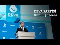 DEVA Partisi Kuruluş Töreni