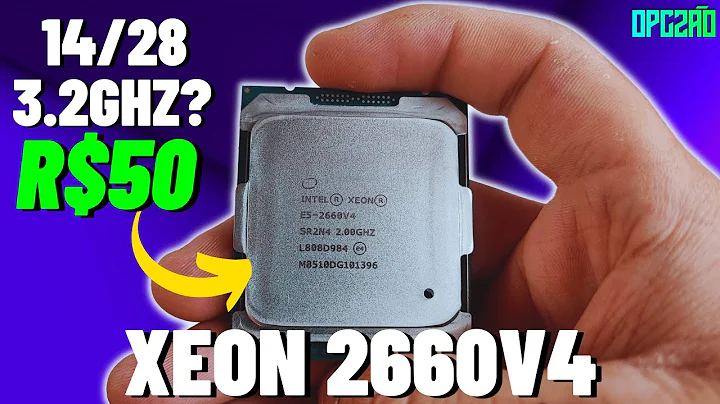 Vale a pena? Xeon E5 2660V4 vs. Xeon E5 2680V4