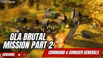 Command And Conquer Generals GLA Campaign Mission Brutal Difficulty Part 2 - Gameplay C&C Generals