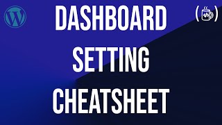 WordPress Settings | WordPress Admin Dashboard | WordPress Cheatsheet