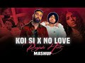 koi si x no love punjabi love mashup | punjabi hits mashup | shubh ft | Afsana khan | imran