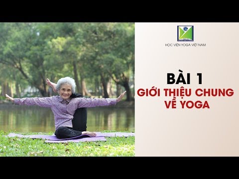 Video Bài 1: Giới thiệu chung về Yoga - YouTube