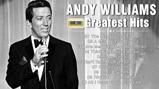 Andy Williams Greatest Hits Full Album 30 - Best Songs Of Andy Williams 2024