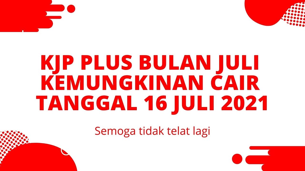 Info kjp smk bulan juli 2021