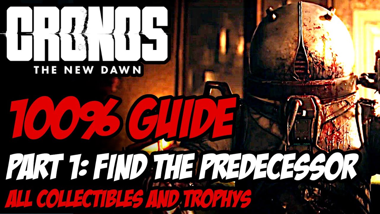 Cronos: The New Dawn – Руководство по всем трофеям и коллекционным предметам, часть 1 | Прохожден...