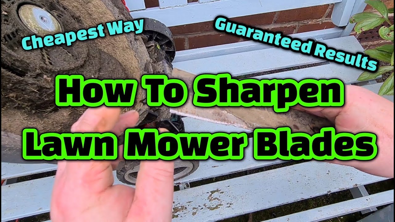 How to sharpen lawn Mower Blades 