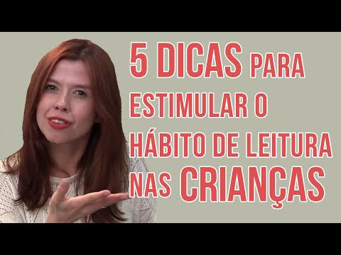 Vídeo: Como Desenvolver O Desejo De Uma Criança De Ler