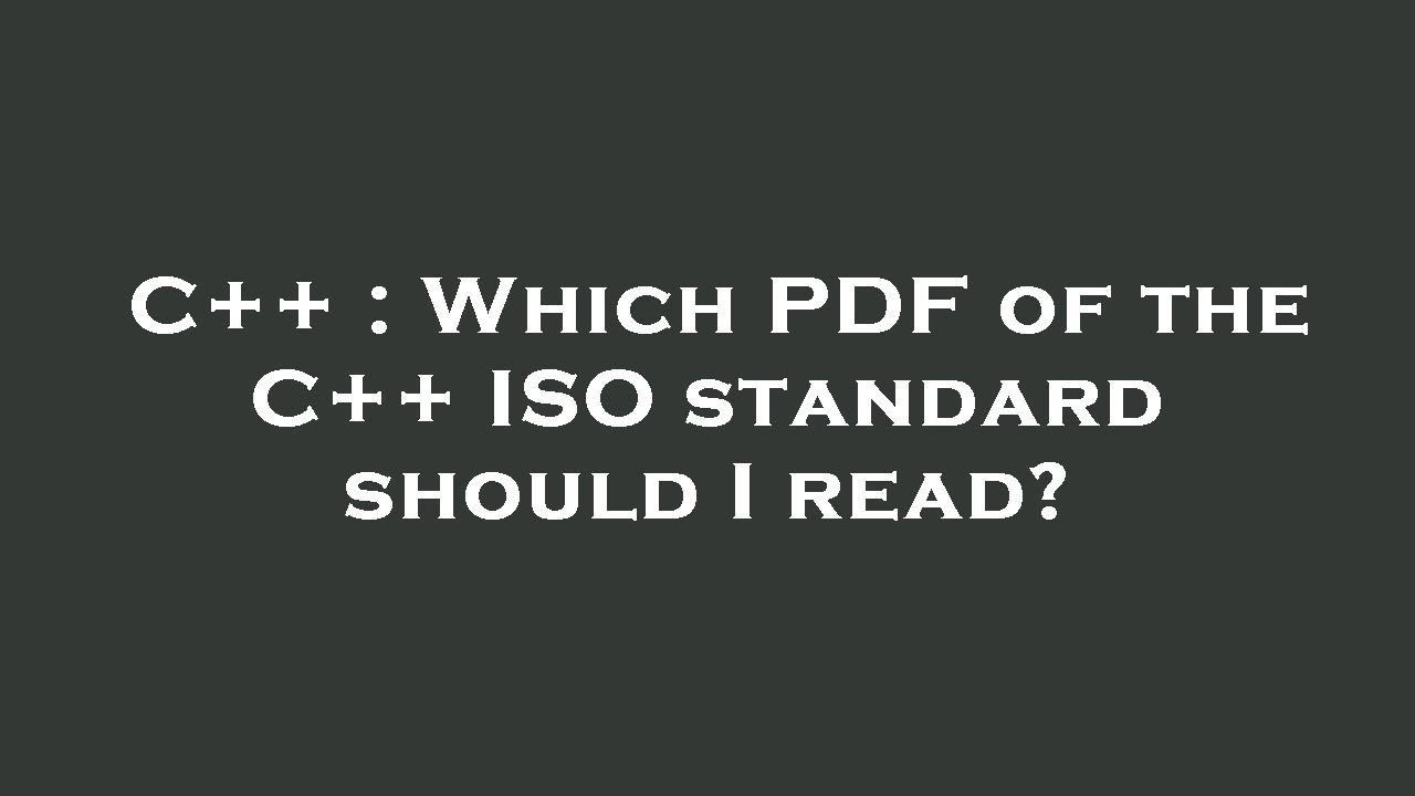 C++ : Which PDF of the C++ ISO standard should I read? - YouTube