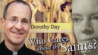 Dorothy Day from "Who Cares About The Saints?" with Fr. James Martin, S.J.