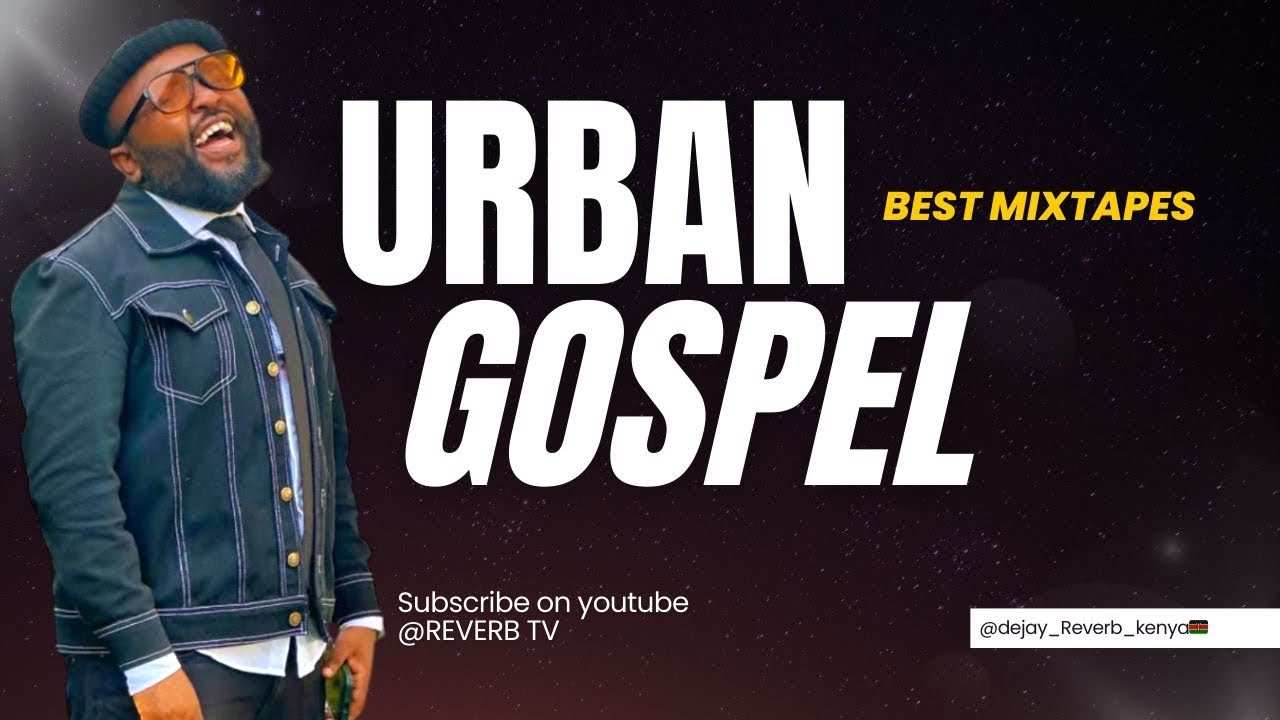 Urban Gospel Heat | Dejay Reverb - Uplifting Gospel Vibes Mixtape
