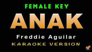 ANAK - Freddie Aguilar (FEMALE KEY HQ KARAOKE VERSION)