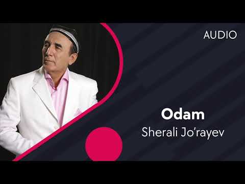 Sherali Jo'rayev — Odam | Шерали Жураев — Одам (Official Audio)