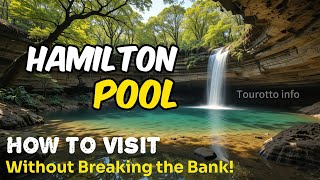 How to Visit Hamilton Pool Preserve Without Breaking the Bank!