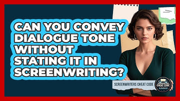 Can You Convey Dialogue Tone Without Stating It In Screenwriting? - Screenwriter