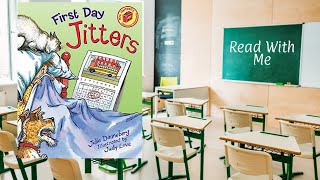 Back to School Children's Books Read Aloud First Day Jitters by Julie Danneberg and Judy Love