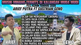 ARIEF PUTRA FEAT GUSTRIAN GENO - MUSIK MINANG TERHITS DI KALANGAN MUDA MUDI -FULL ALBUM TERBARU 2023