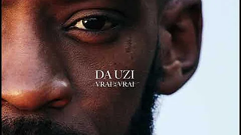 Da uzi - Fuck Love (Album Vrai 2 Vrai)