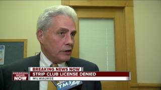 Milwaukee alderman deny downtown strip club application