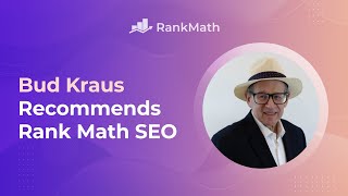 Bud Kraus Recommends Rank Math SEO