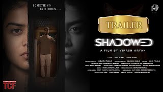 Shadowed | Horror Short Film Trailer | a film by Vikash Aryan | tcf