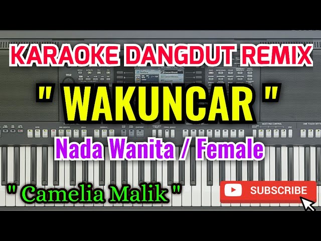 Wakuncar Karaoke - Karaoke Wakuncar Nada Wanita / Female - Camelia Malik class=