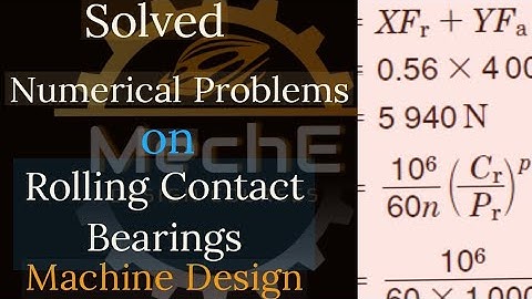 Problems on ball bearing/rolling element (rolling contact) bearings - Part1