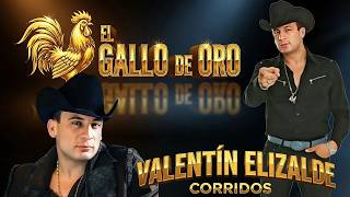 Lo Más Prendido De Valentín Elizalde 🔥 Puros Corridos Con Banda Mix