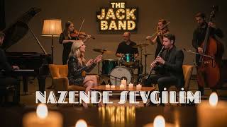 The Jack Band - Nazende Sevgilim [Zeki Müren, Müzeyyen Senar Cover]