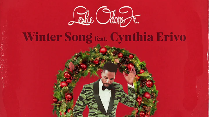 Leslie Odom Jr. - Winter Song (feat. Cynthia Erivo...