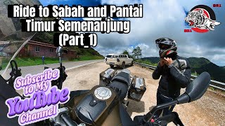 Br1 Ride Sabah Dan Pantai Timur Semenanjung part 1
