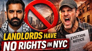 Nyc Housing Laws Are Rigged Landlords Have No Rights Under Mamdani