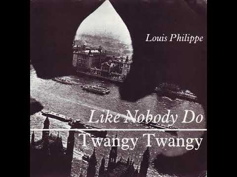 Louis Philippe   Like Nobody Do