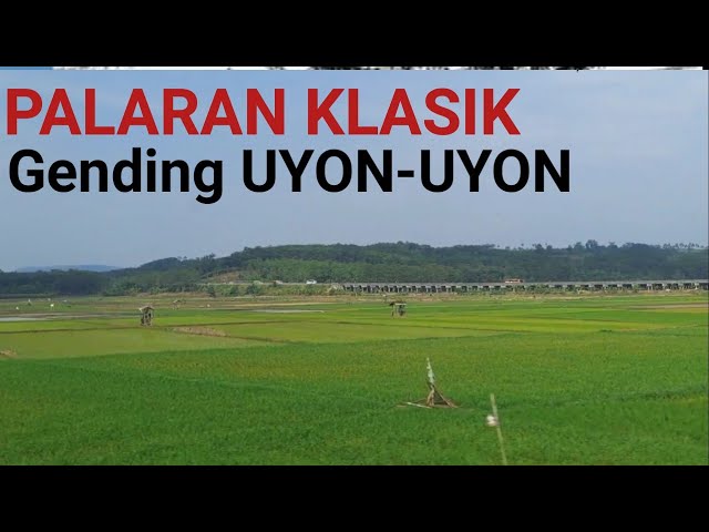 PALARAN KLASIK GENDING UYON-UYON - simbah keluyuran class=