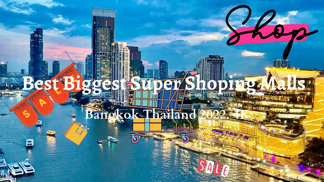 Best, Biggest, Super Shopping Malls in Bangkok Thailand 2022 4K