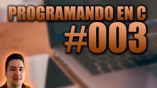 Full Programando en C - 003 - El lenguaje de programación C | TutorialesNET News