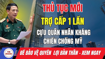 Thủ Tục Mới: Trợ Cấp Một Lần Cho Quân Nhân Tham Gia Kháng Chiến Chống Mỹ Mà Chưa Được Hưởng Chế Độ