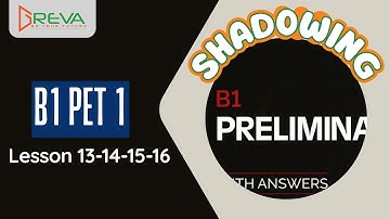 Phát âm chuẩn Shadowing - PET 1 - Lesson 9-10-11-12 | Greva Language School