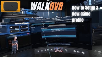 A basic example on creating a walkovr profile for a game - Breachers VR