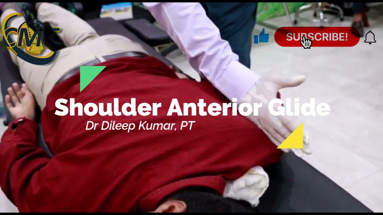 Shoulder Anterior Glide || Peripheral Joints || Manual Therapy Course || Dr Dileep Kumar CMT ||