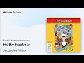 Hetty Feather Book 1 By Jacqueline Wilson Audiobook Preview 
