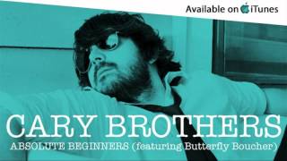 Video thumbnail of "Cary Brothers - Absolute Beginners (feat. Butterfly Boucher) - David Bowie Cover"