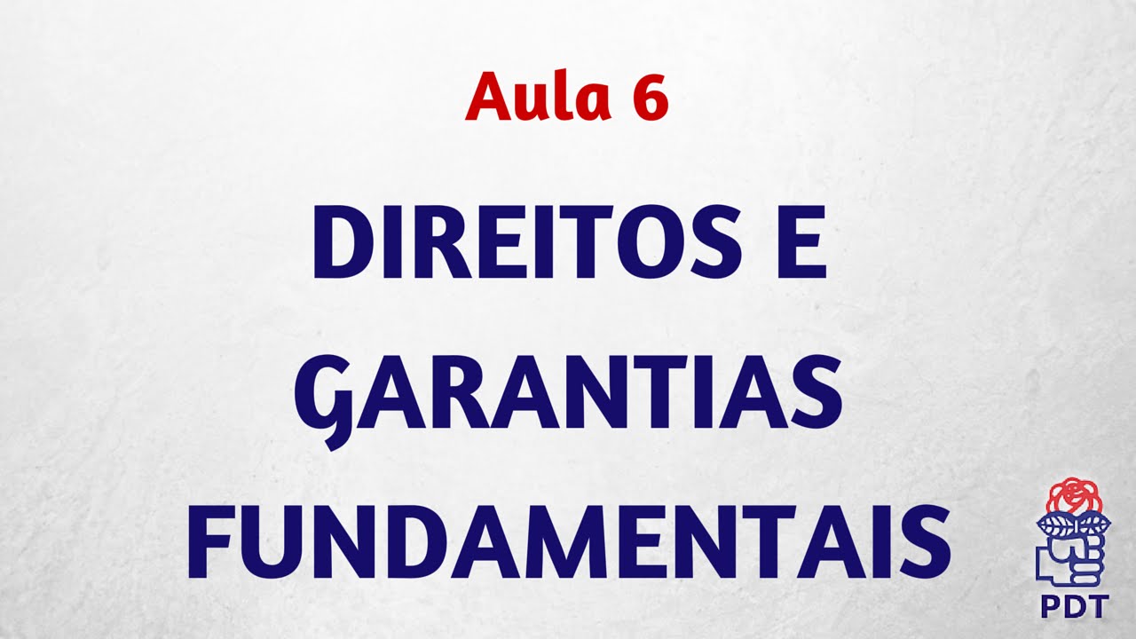 Aula 6 Direitos e Garantias Fundamentais YouTube Aula 6 Direitos e Garantias Fundamentais YouTube